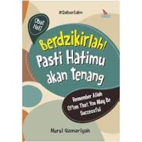 Image of Berdzikirlah! Pasti Hatimu Akan Tenang