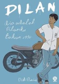 Image of Dilan : Dia Aladah Dilanku Tahun 1990