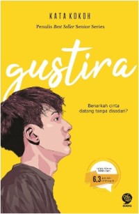 Image of Gustira : Benarkah Cinta Datang Tanpa Disadari ?
