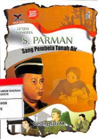 Image of Letjen Anumerta S. Parman : Sang Pembela Tanah Air