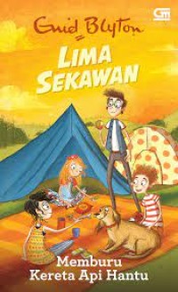 Image of Lima Sekawan : Memburu Kereta Api Hantu