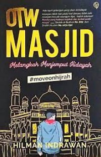 Image of OTW Mesjid : Melangkah Menjemput Hidayah