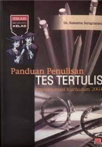 Image of Panduan penulisan tes tertulis : implementasi kurikulum 2004
