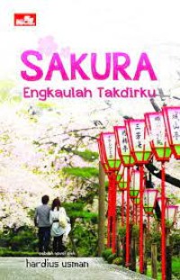 Image of Sakura Engkaulah Takdirku
