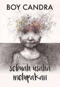 Image of Sebuah Usaha Melupakan
